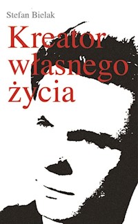Kreator własnego życia - Bielak Stefan - książka