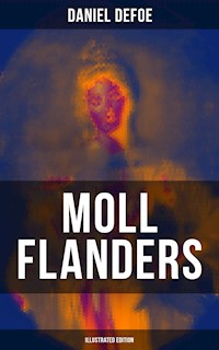 Moll Flanders (Illustrated Edition) - Daniel Defoe - ebook