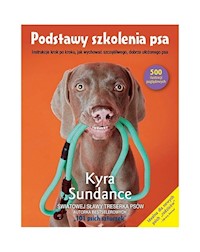 Podstawy szkolenia psa. - Sundance Kyra - książka