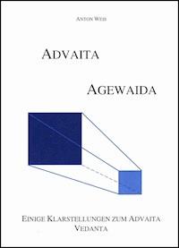 Advaita- Agewaida - Anton Weiß - ebook