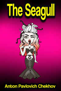 The Seagull - Anton Pavlovich Chekhov - ebook