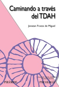 Caminando a través del TDAH - Jonatan Frutos de Miguel - ebook