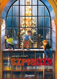 Misja Manhattan. Miejscy Szpiedzy - Ponti James - książka