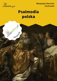 Psalmodia polska - Wespazjan Hieronim Kochowski - ebook