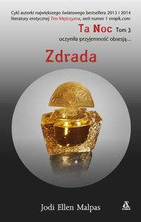 Ta noc Tom 3 Zdrada - Jodi Ellen Malpas - książka