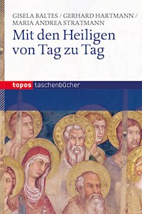 Mit den Heiligen von Tag zu Tag - Gisela Baltes - ebook