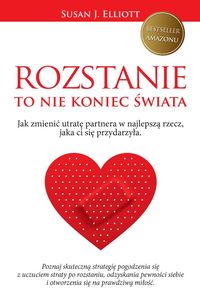Rozstanie to nie koniec świata - Elliott Susan J. - książka