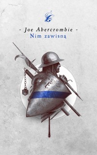 Nim zawisną. Cykl Pierwsze prawo. Księga 2 - Joe Abercrombie - ebook + książka