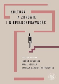 Kultura a zdrowie i niepełnosprawność -  - książka
