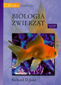 Krótkie wykłady Biologia zwierząt - Jurd Richard D. - książka