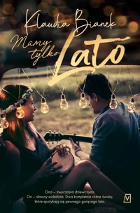 Mamy tylko lato - Klaudia Bianek - ebook + książka