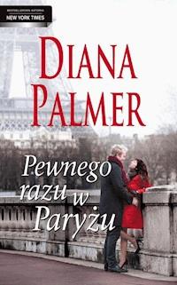Pewnego razu w Paryżu - Diana Palmer - ebook + książka
