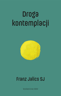 Droga kontemplacji - Franz Jalics SJ - ebook + książka