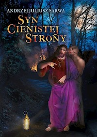 Syn Cienistej Strony - Sarwa Andrzej Juliusz - książka