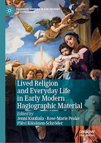 Lived Religion and Everyday Life in Early Modern Hagiographic Material -  - ebook