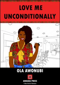 Love Me Unconditionally - OLA AWONUBI - ebook