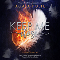 Keep Me Close - Agata Polte - ebook + audiobook