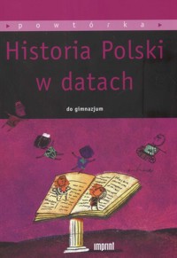 Historia Polski w datach do gimnazjum -  - książka
