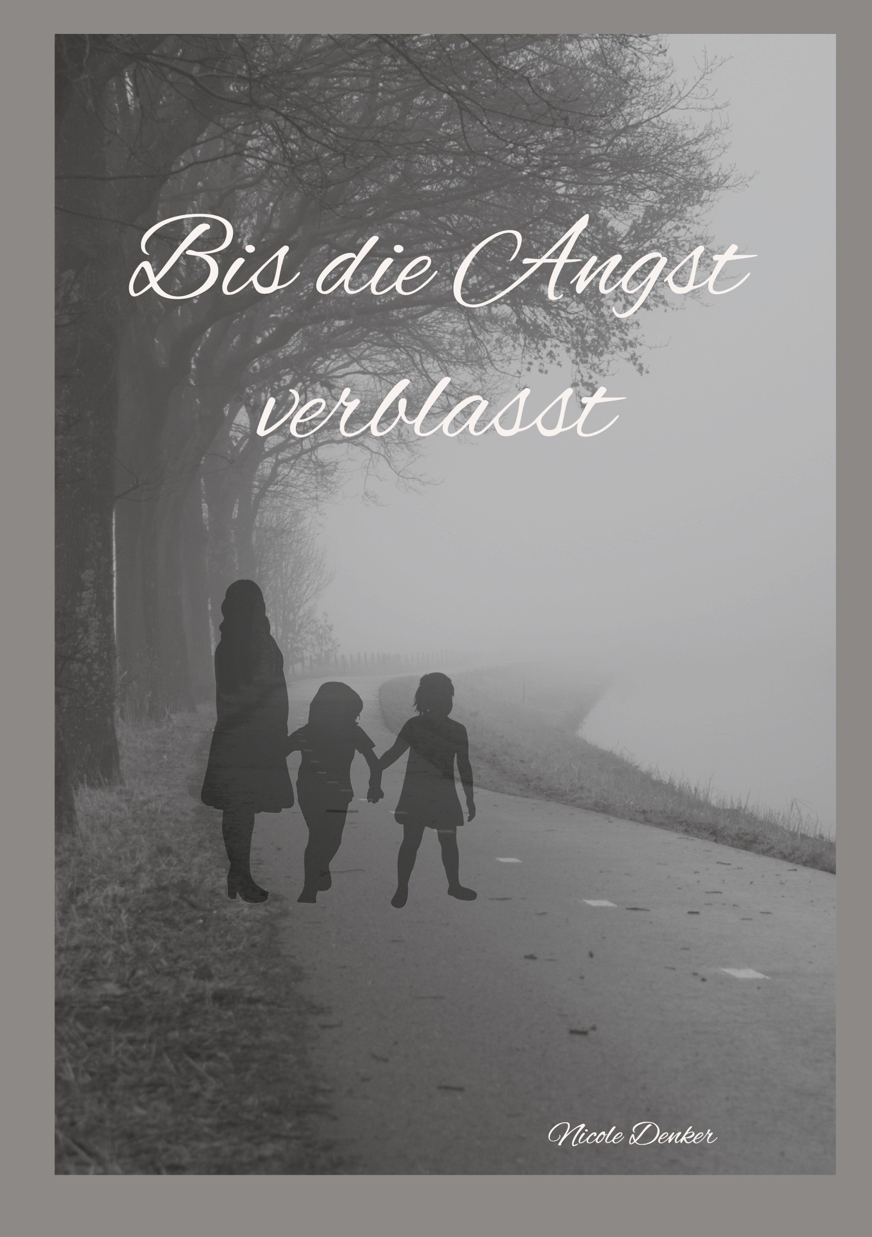Bis die Angst verblasst