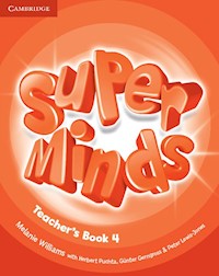Super Minds Level 4 Teacher's Book - Williams Melanie, Puchta Herbert, Gerngross Gunter - książka