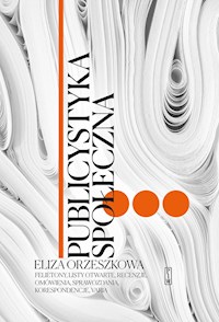 Publicystyka społeczna. Tom 3 - Eliza Orzeszkowa - ebook