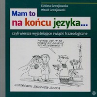 Mam to na końcu języka - Szwajkowska Elżbieta, Szwajkowski Witold - książka