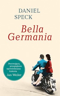 Bella Germania - Daniel Speck - książka