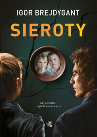 Sieroty - Igor Brejdygant - książka