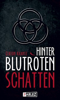 Hinter blutroten Schatten - Gereon Krantz - ebook