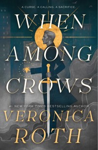 When Among Crows - Veronica Roth - książka