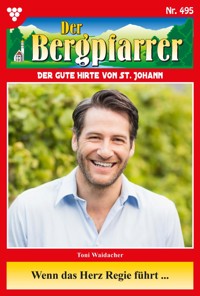 Wenn das Herz Regie führt … - Toni Waidacher - ebook