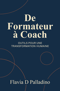 De Formateur à Coach - Flavia D Palladino - ebook