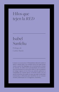 Hilos que tejen la RED - Isabel Sanfeliu - ebook