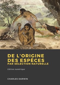 De l'origine des espèces par sélection naturelle - Charles Darwin - ebook