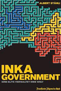 Inka Government - Albert Stähli - ebook