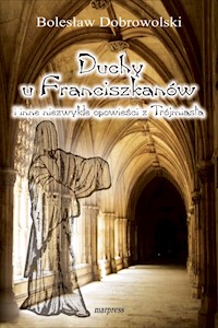 Duchy u Franciszkanów i inne niezwykłe opowieści z Trójmiasta - Bolesław Dobrowolski - ebook