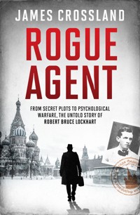 Rogue Agent - James Crossland - ebook