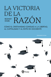 La victoria de la razón - Rodney Stark - ebook