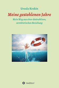 Meine gestohlenen Jahre - Ursula Keskin - ebook