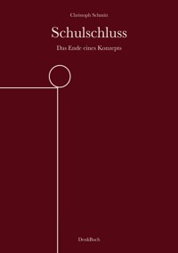 Schulschluss - Christoph Schmitt - ebook