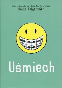 Uśmiech - Telgemeier Raina - książka