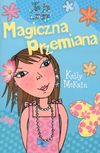 Magiczna przemiana - Kelly McKain - ebook
