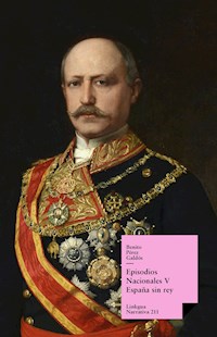 Episodios nacionales V. España sin rey - Benito Pérez Galdós - ebook