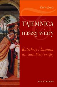 Tajemnica naszej wiary - Emeis Dieter - książka