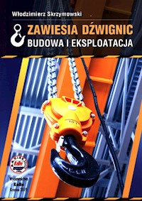 Zawiesia dźwignic Budowa i eksploatacja - Skrzymowski Włodzimierz - książka