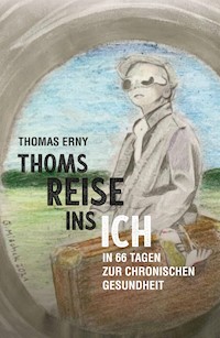 Thoms Reise ins Ich - Thomas Erny - ebook