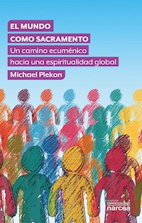 El mundo como sacramento - Michael Plekon - ebook