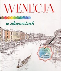 Wenecja w akwarelach -  - książka