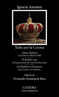 Todo por la Corona - Ignacio Amestoy - ebook