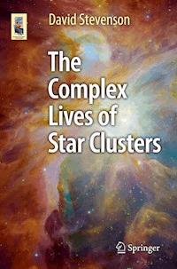 The Complex Lives of Star Clusters - David Stevenson - ebook